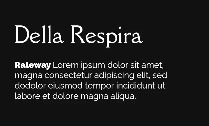 Font combination demo of Della Respira font as heading and Raleway as body text.